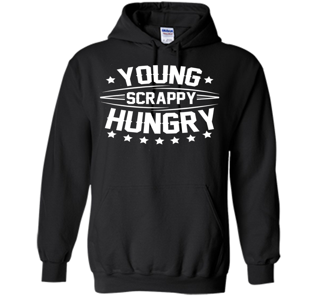 Young Scrappy and Hungry Shirt