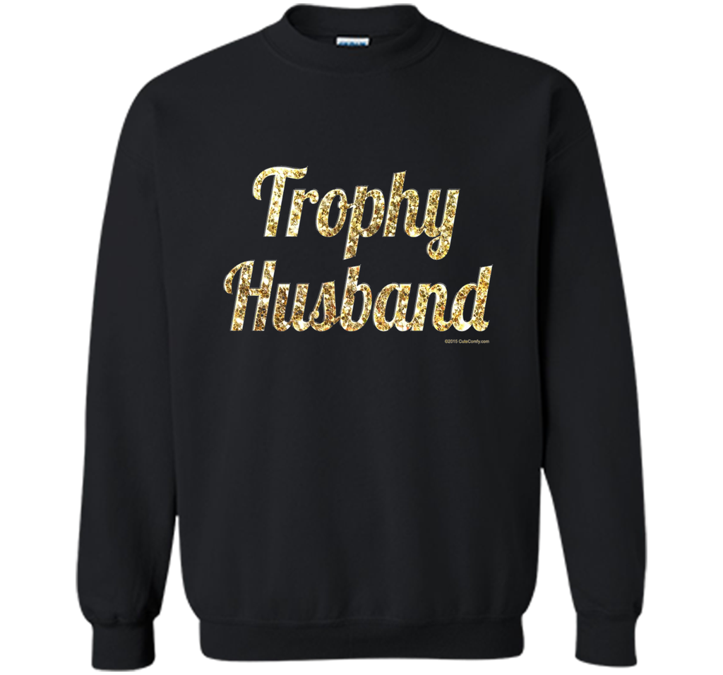 Trophy Husband T Shirt