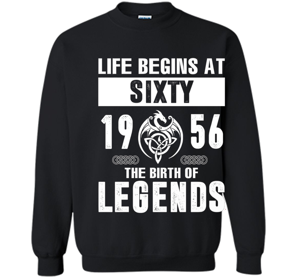 Life Begins At Sixty 1956 The Birth Of Legends T-Shirt
