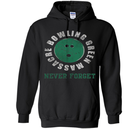 Bowling Green Massacre Never Forget Shirt