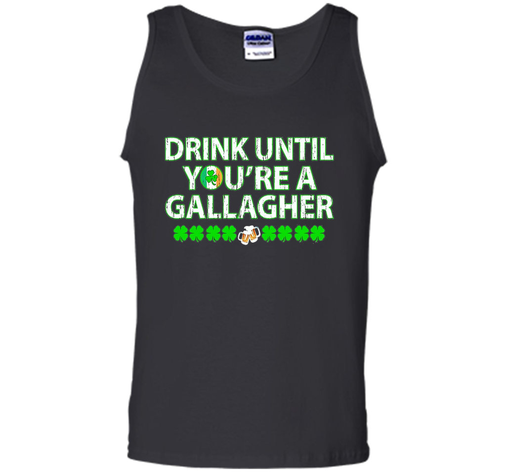 Irish Tshirt - Drink until you're a gallagher Tshirts