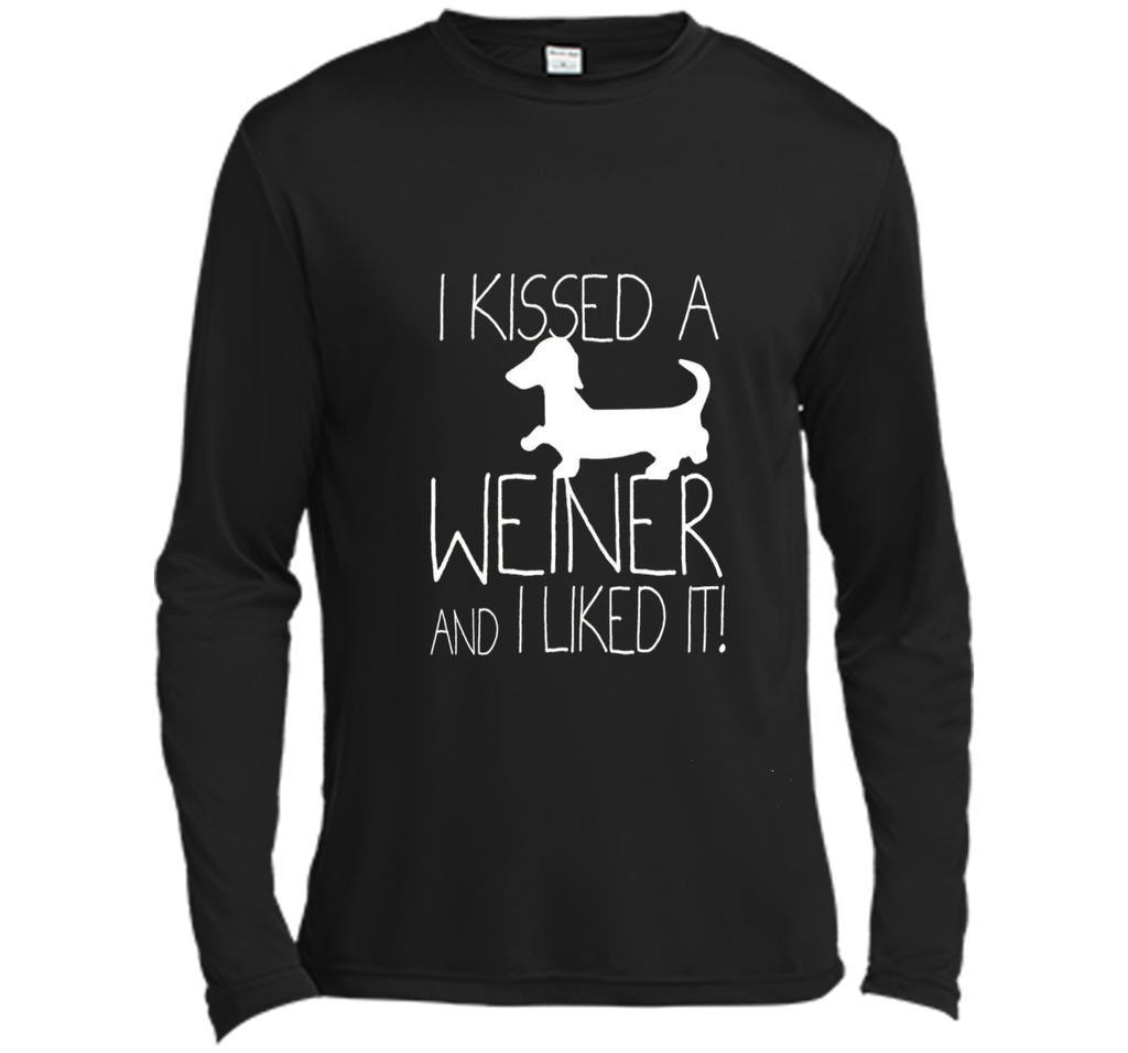 I Kissed A Weiner And I Liked It, Wiener Dog Dachshund Shirt