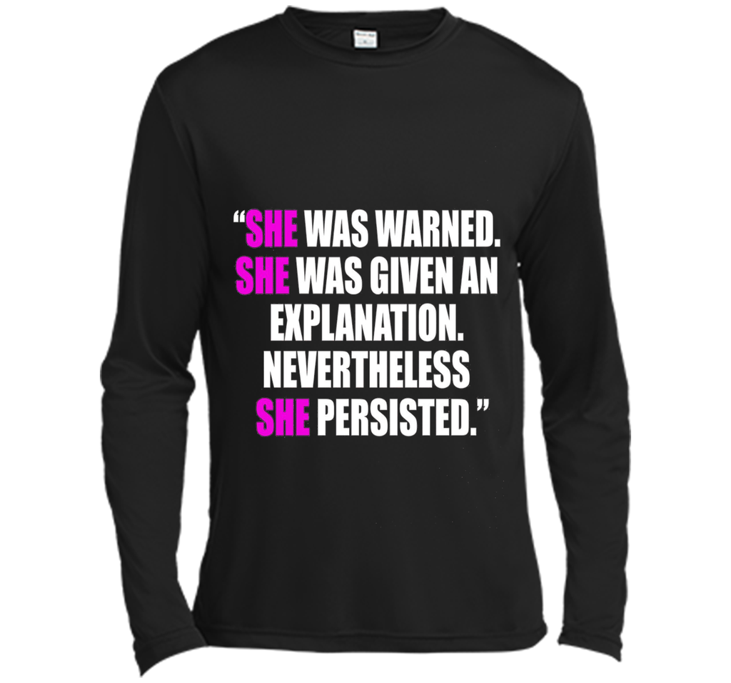 She Was Warned, Given Explanation, She Persisted Shirt Women