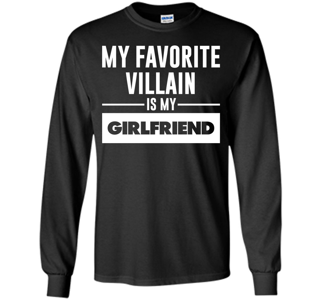 My Favorite Villain is My Girlfriend Funny Graphic T-shirt T-Shirt