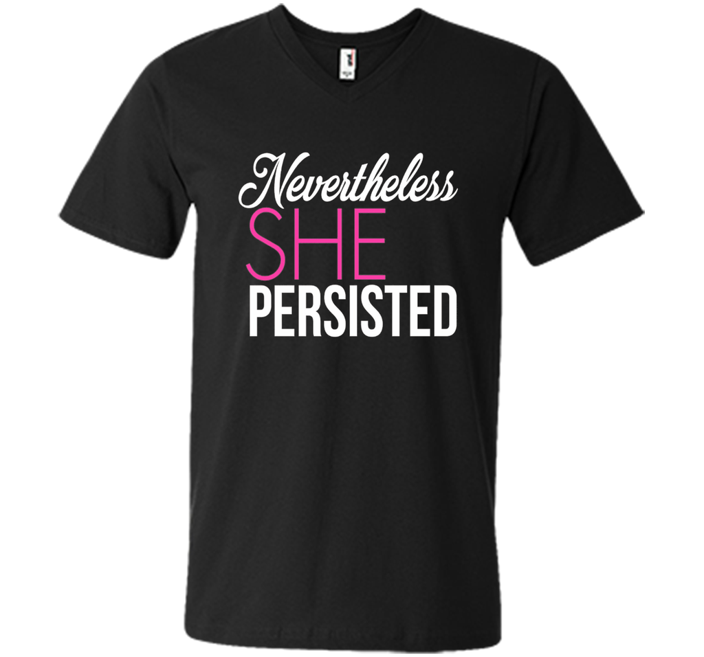 Nevertheless She Persisted - Feminist Quote T-Shirt
