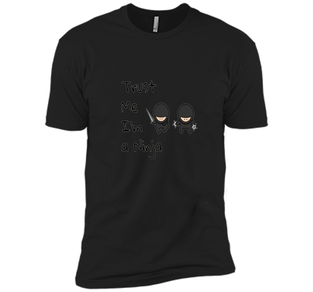 Trust Me Im A Ninja Funny T-Shirt