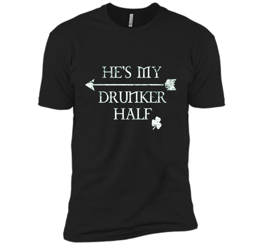 He's My Drunker Half Shirt Funny St. Patrick's Day Pub Gift