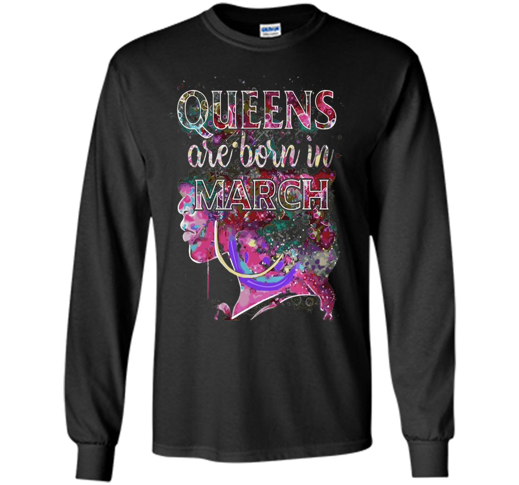 March Queens, Colorful Birthday T-Shirt