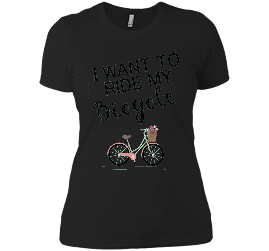I Want to Ride My Bicycle T-Shirt