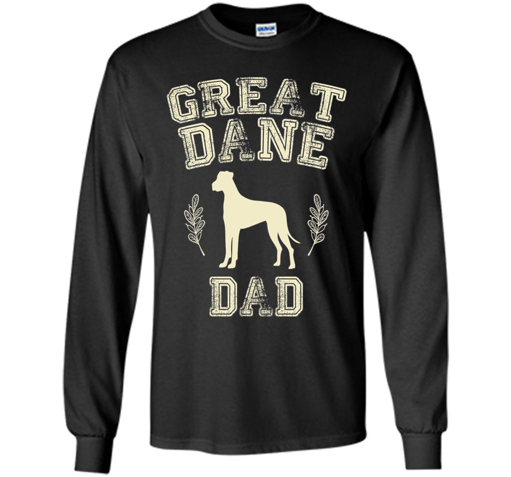 Great Dane Dad Shirt Father's Day Dog Lover Gifts for Him