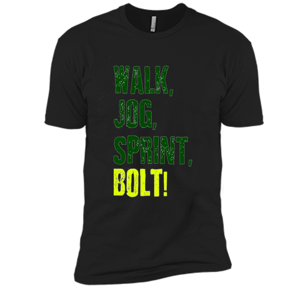 Walk, Jog, Sprint, BOLT! T-shirt