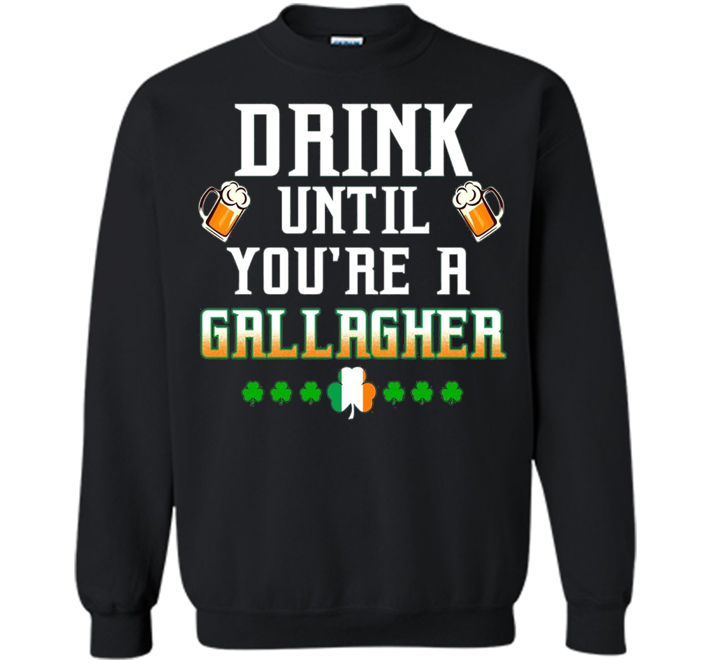 Irish Tshirt - Drink until you're a gallagher Tshirts