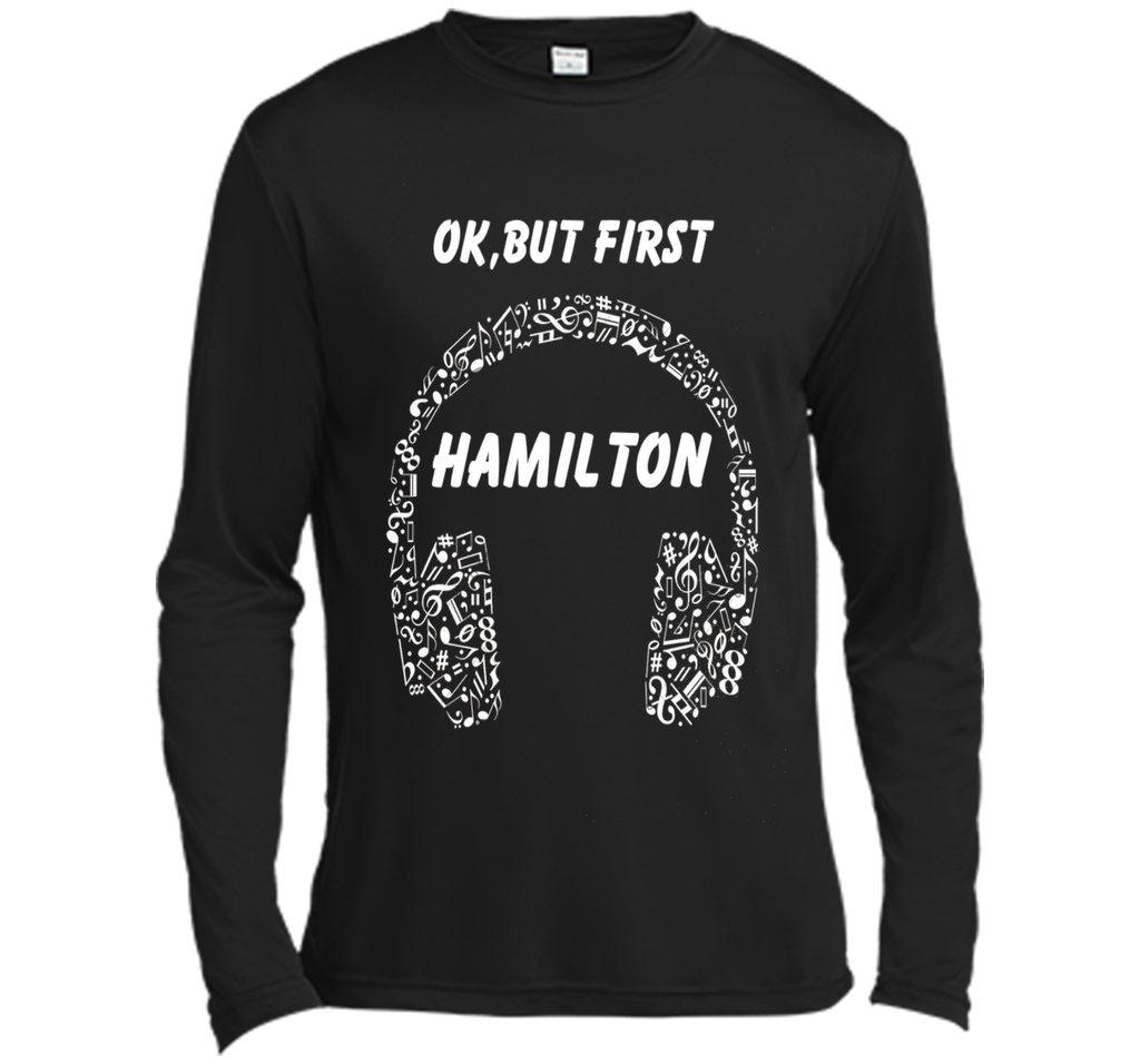 OK, BUT FIRST HAMILTON Ear Phones