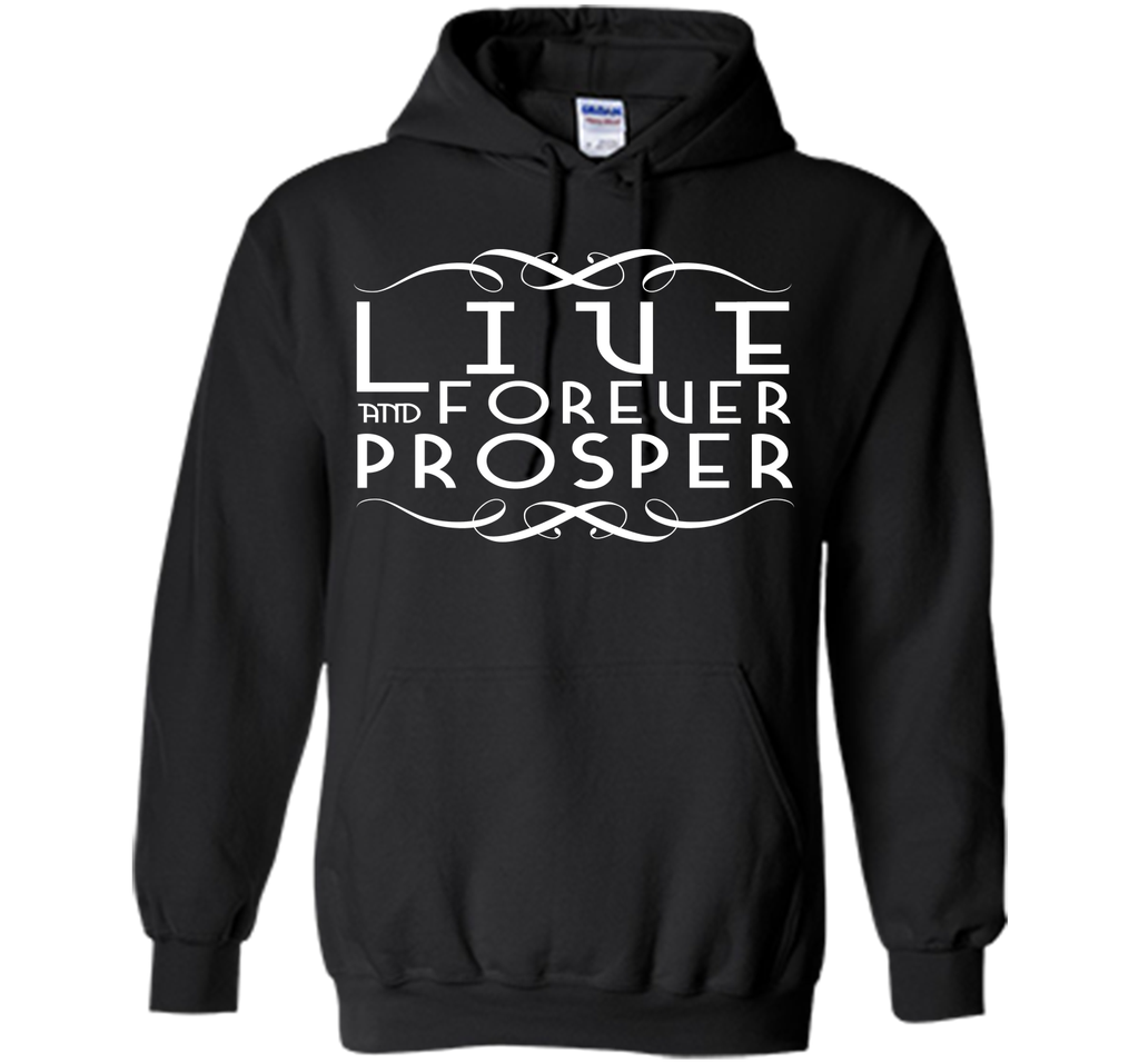 Live Forever and Prosper 2 T-Shirt