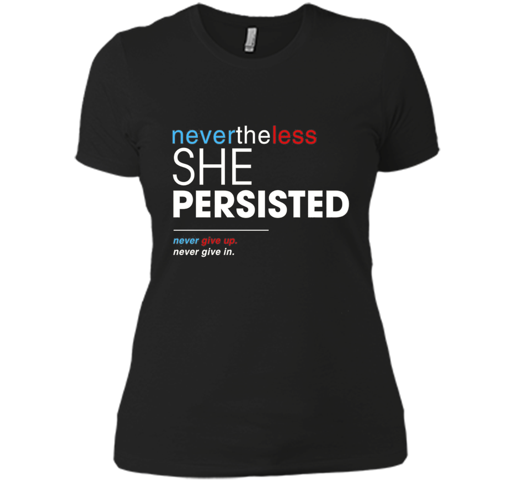 Nevertheless, She Persisted T-Shirt