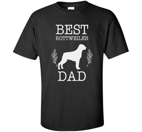 Best Rottweiler Dad Shirt Father's Day Gift Dog Lover Daddy