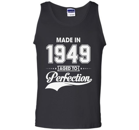 67th birthday gift T-shirt - Made In 1949 Aged To Perfection