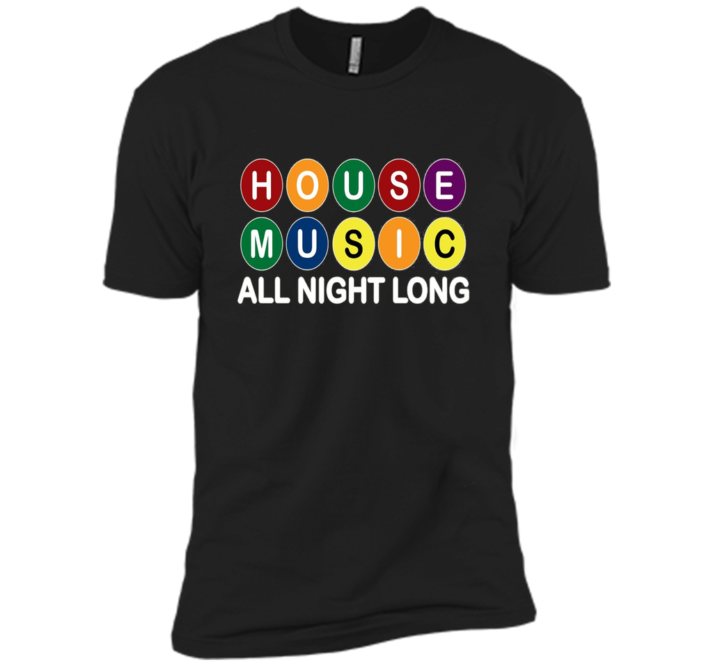 House Music All Night Long Music EDM DJ Tshirt