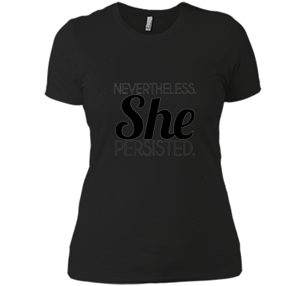Nevertheless She Persisted T-Shirt
