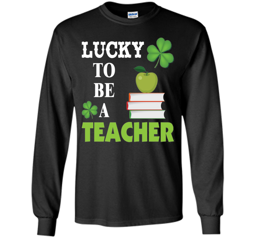 Lucky to be a Teacher St Patricks Day T-Shirt Shamrocks