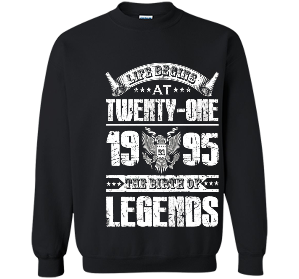 Life begins at 21, 1995 the birth of legends- 1995 T Shirt