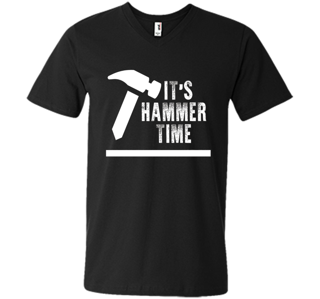 Funny Its Hammer Time Carpenter T-shirt Fathers Day Gift
