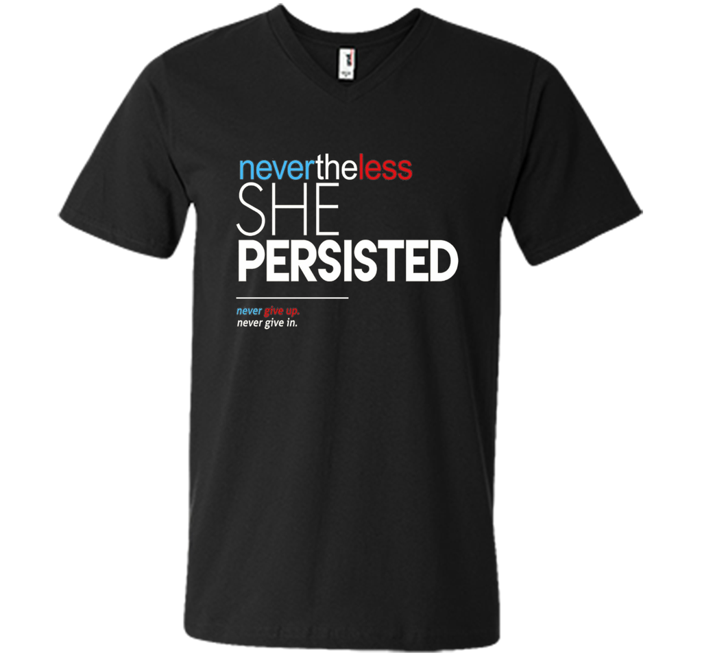 Nevertheless She Persisted - Feminist Quote T-Shirt