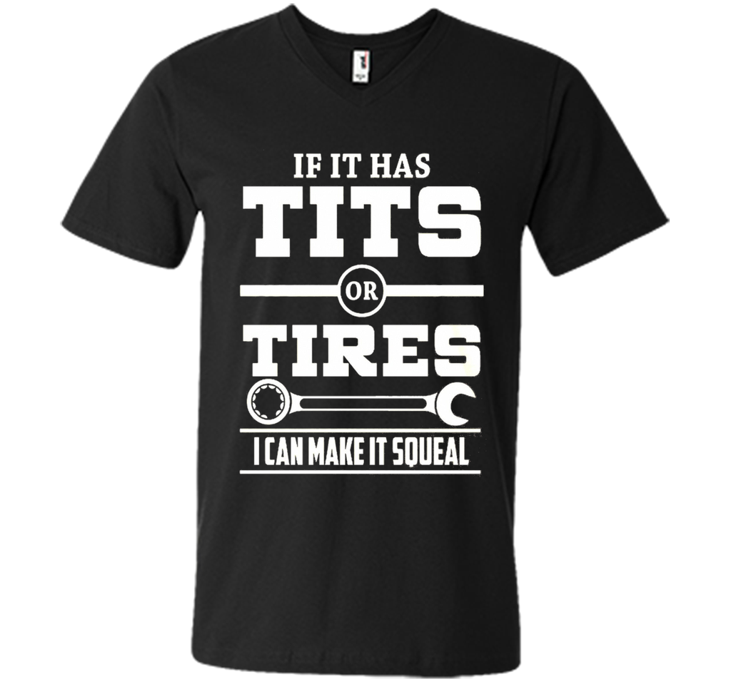 If It Has T-i-t-s Or Tires Mechanic Funny T shirt