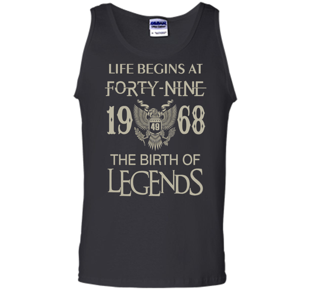 Life begins at Forty-nine - 1968 - the birth of legends