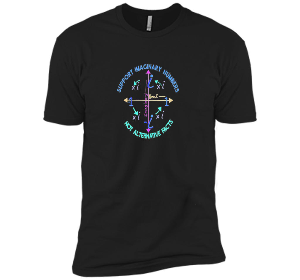 Support Imaginary Numbers Not Alternative Facts T Shirt