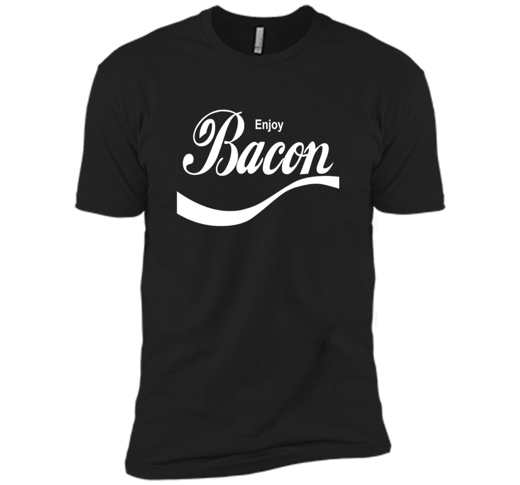Enjoy Bacon T-Shirt funny saying sarcastic novelty humor tee
