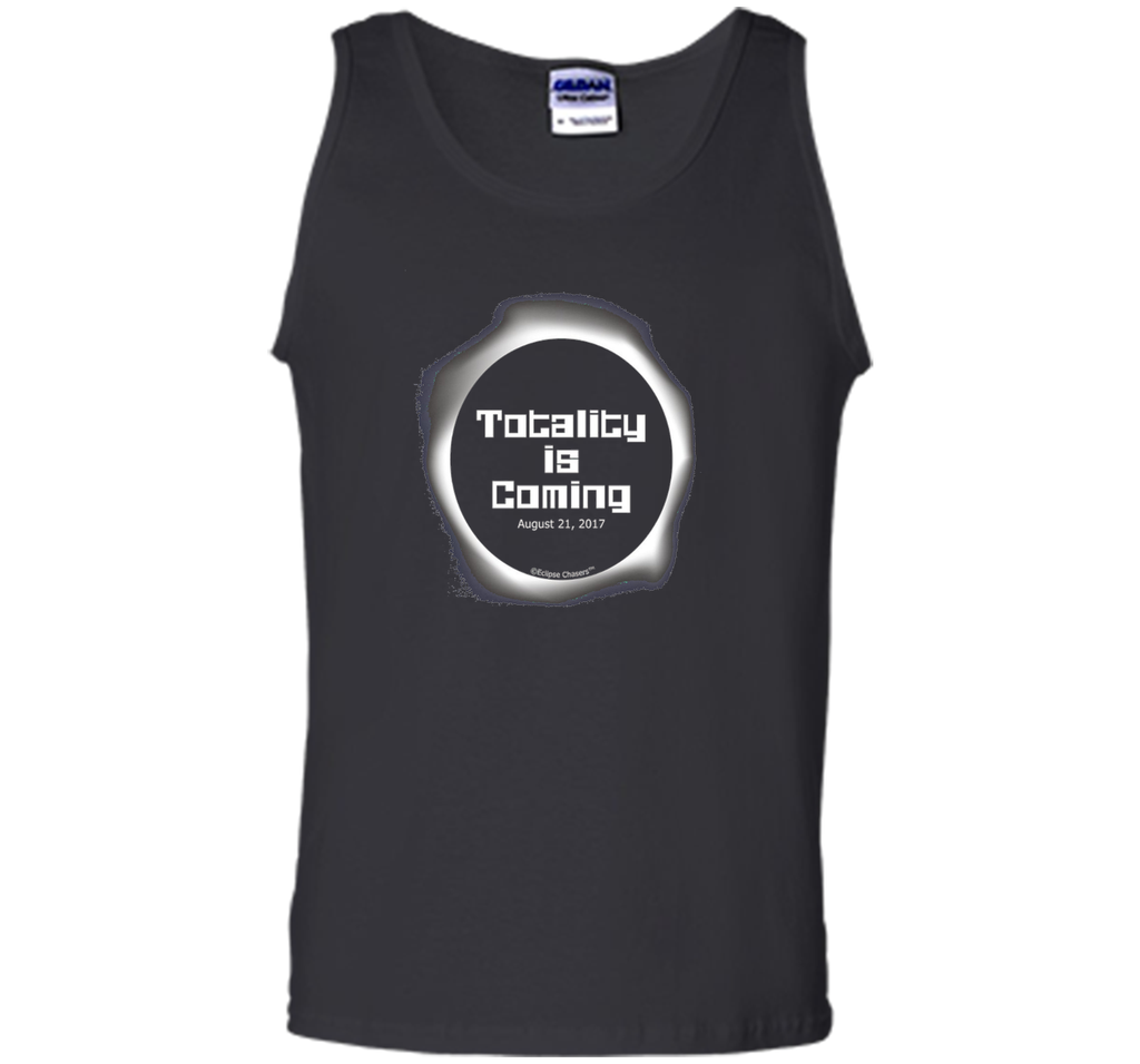 Totality is Coming Solar Eclipse T Shirt