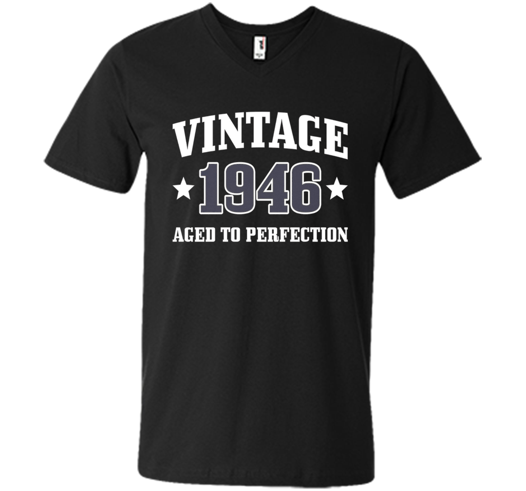70th Birthday Gift - Vintage 1946 - Aged To Perfection Shirt