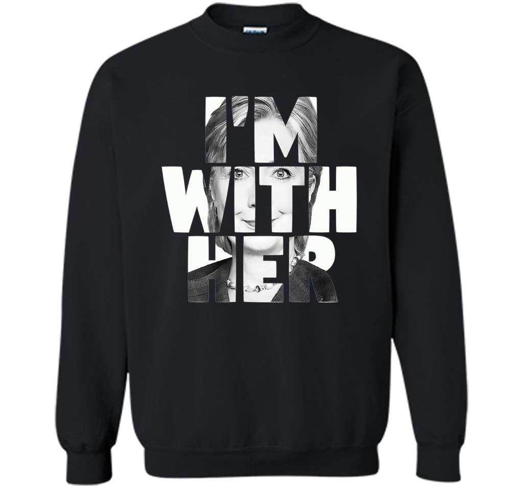 I'm With Her - Hillary Clinton President 2016