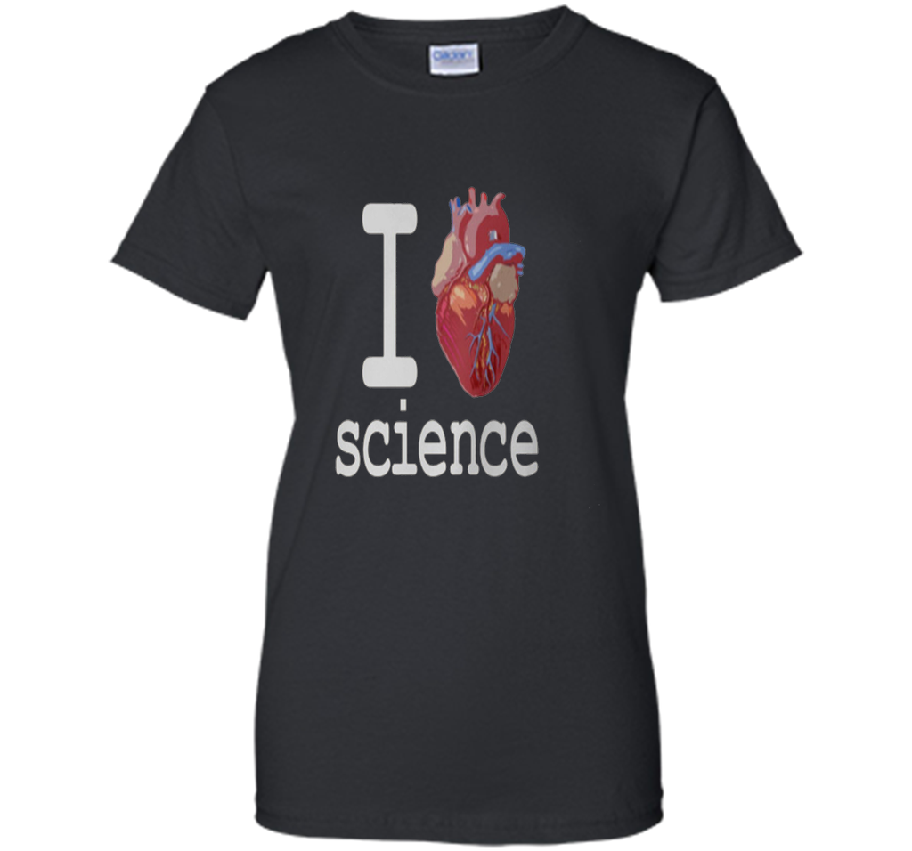 I Love Heart Science T Shirt - Biology Tee Tshirt Teacher