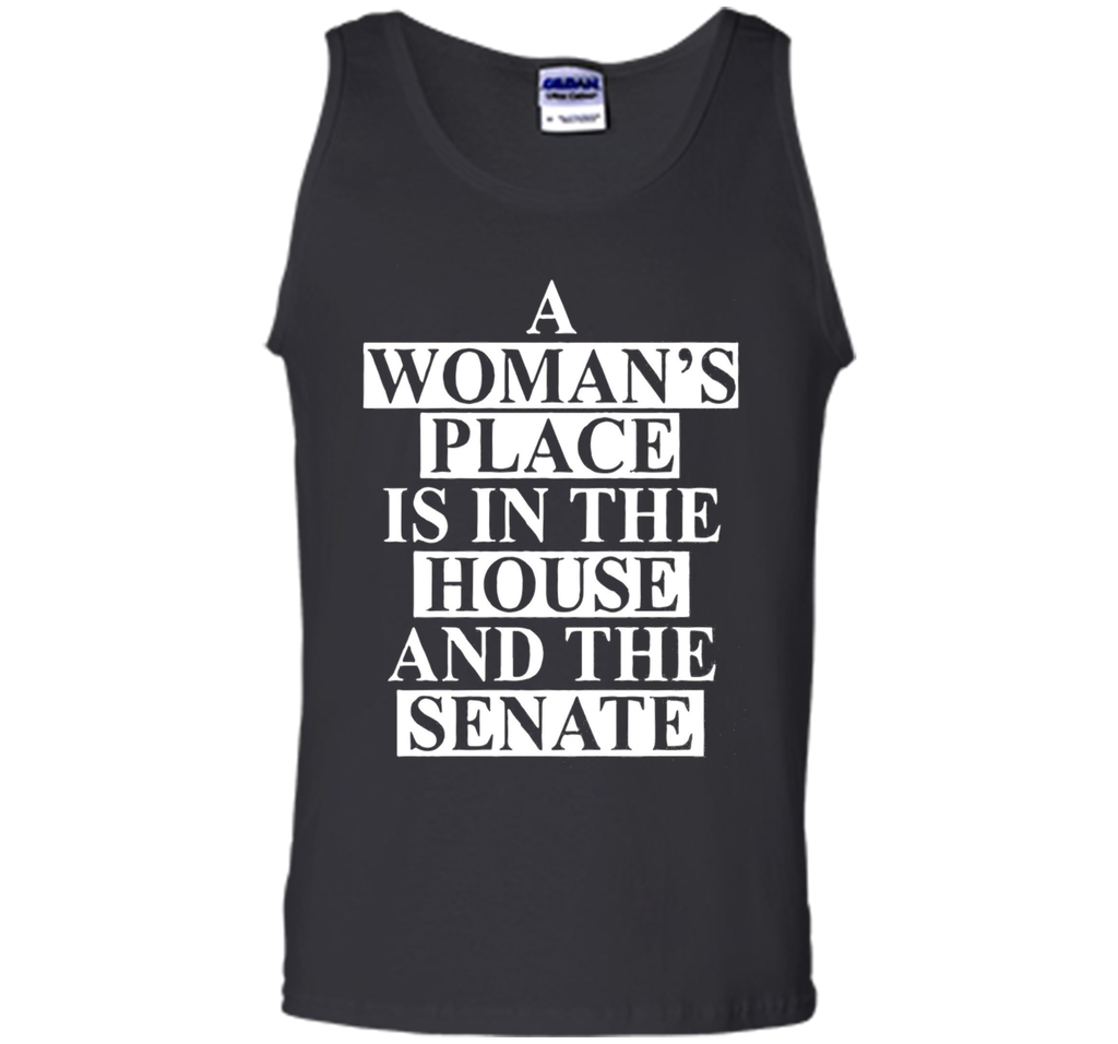 a wonma's place is in the house and the senate t-shirt