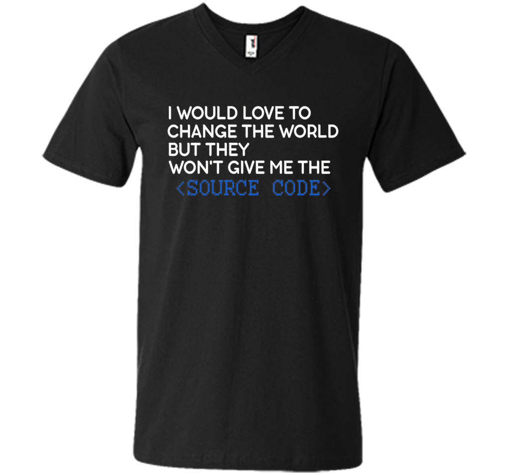 Developer T-shirt - I Would love to change the world