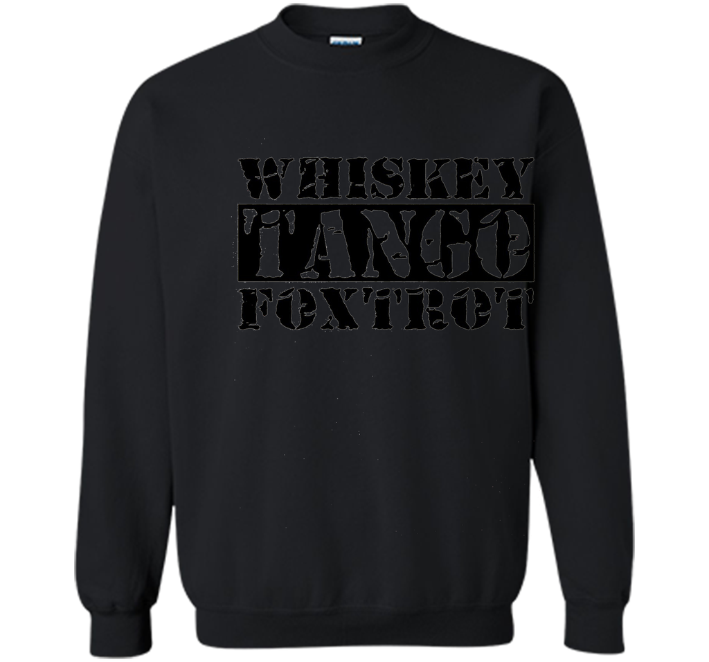 Whiskey Tango Foxtrot - wtf Military Style Funny T-Shirts
