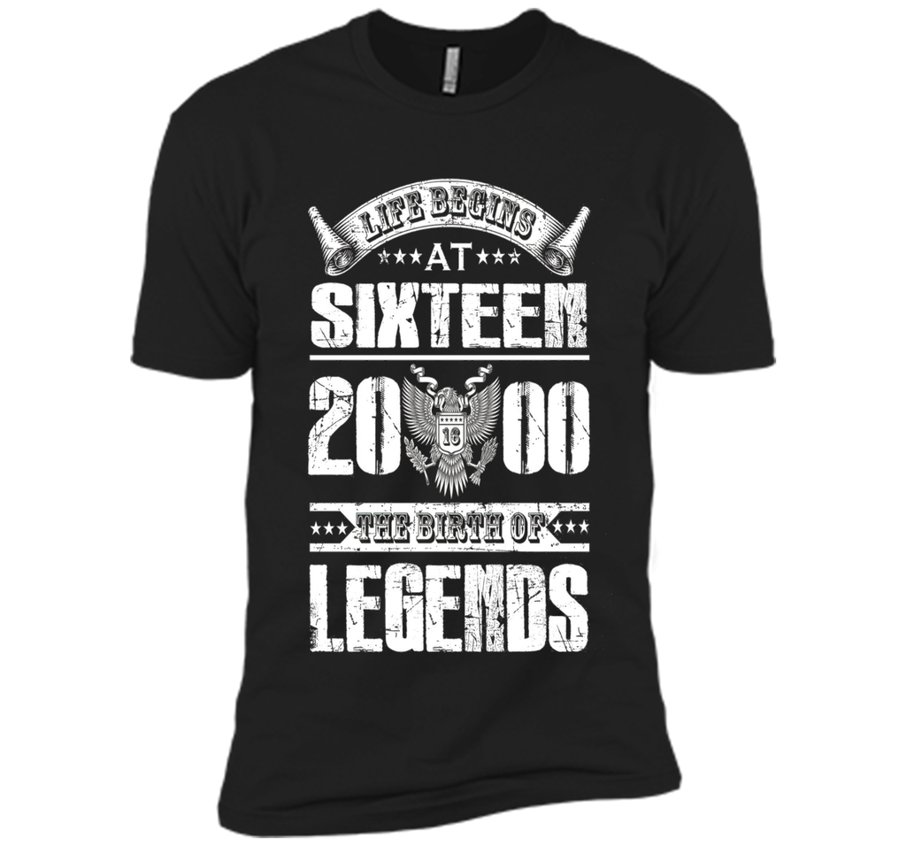 Life begins at 16, 2000 the birth of legends- 2000 T Shirt