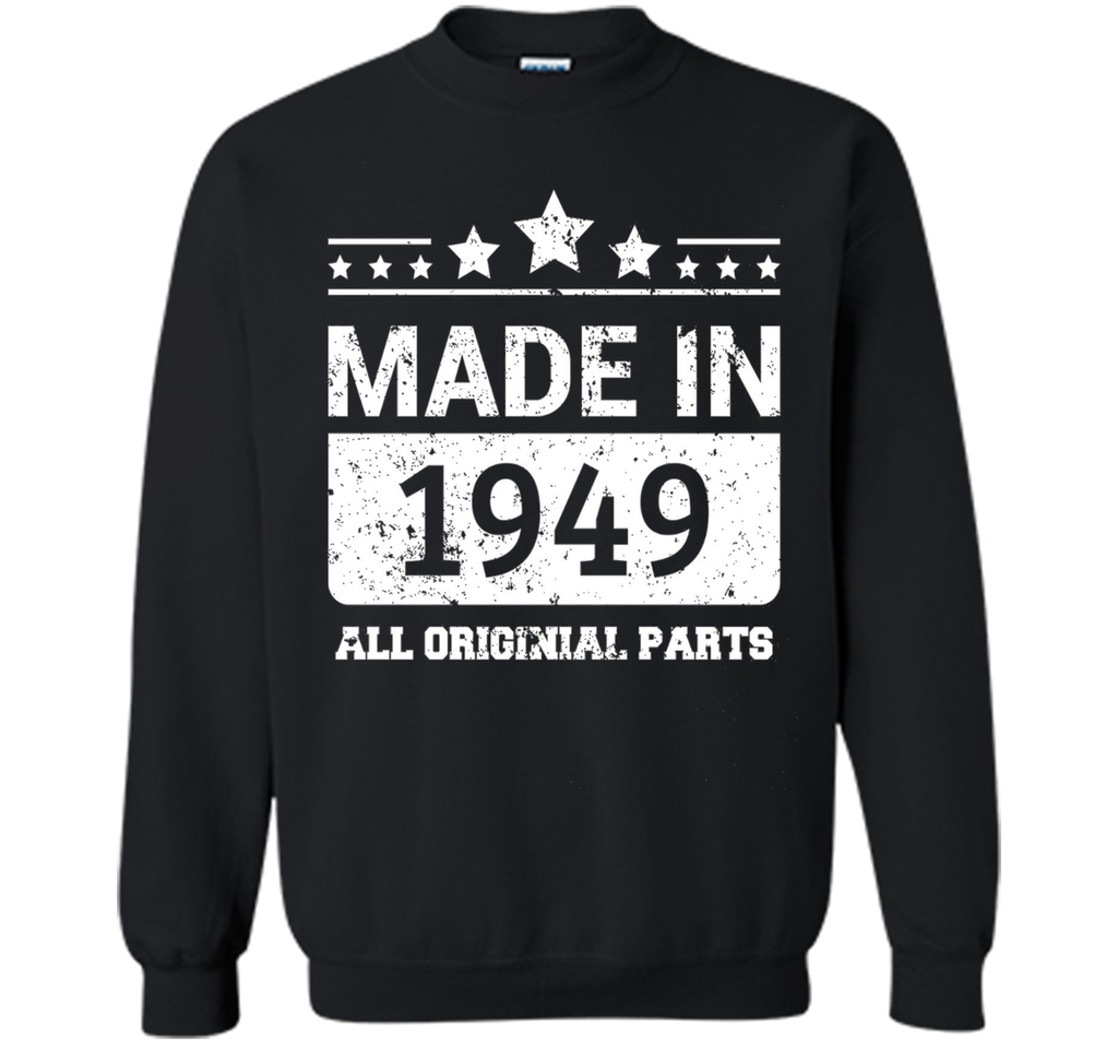 Made In 1949 All Original Parts Birthday T-Shirt