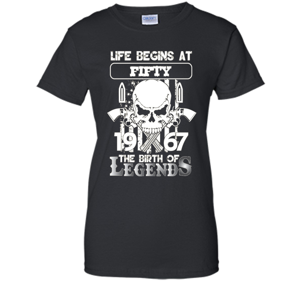 50th Birthday Gifts 1967 The Birth Of Legends T-Shirt