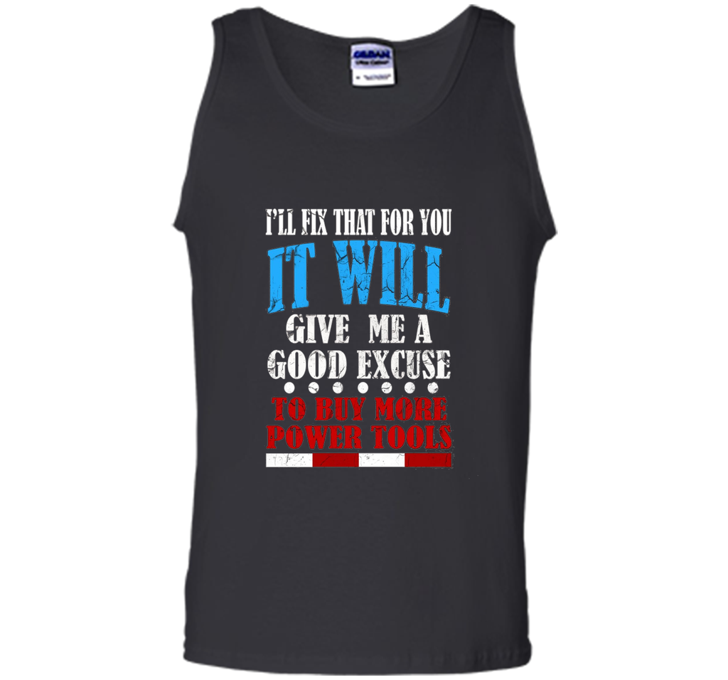 FUNNY FIX IT T-SHIRT Power Tools Father's Day Gift