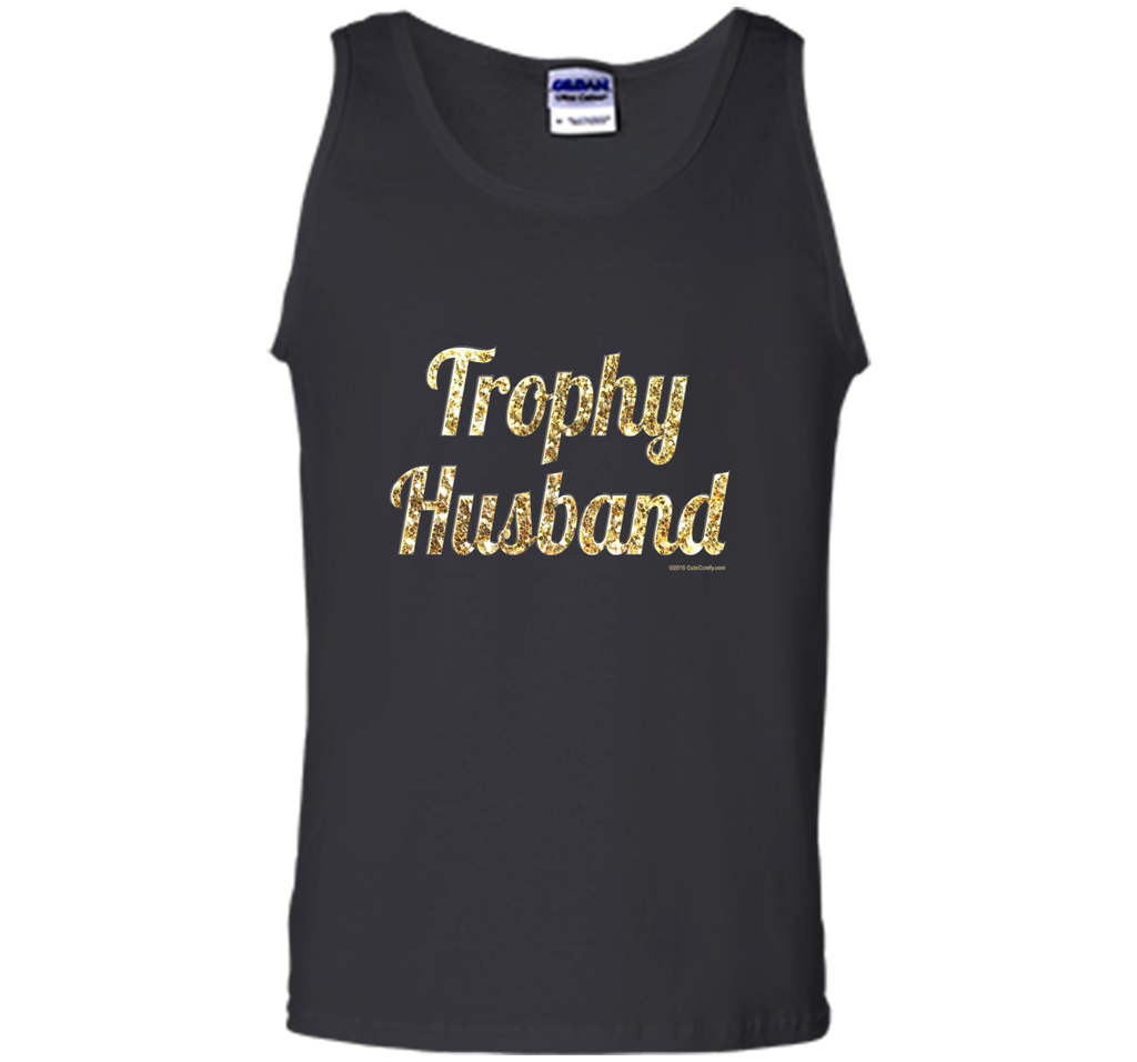 Trophy Husband T Shirt