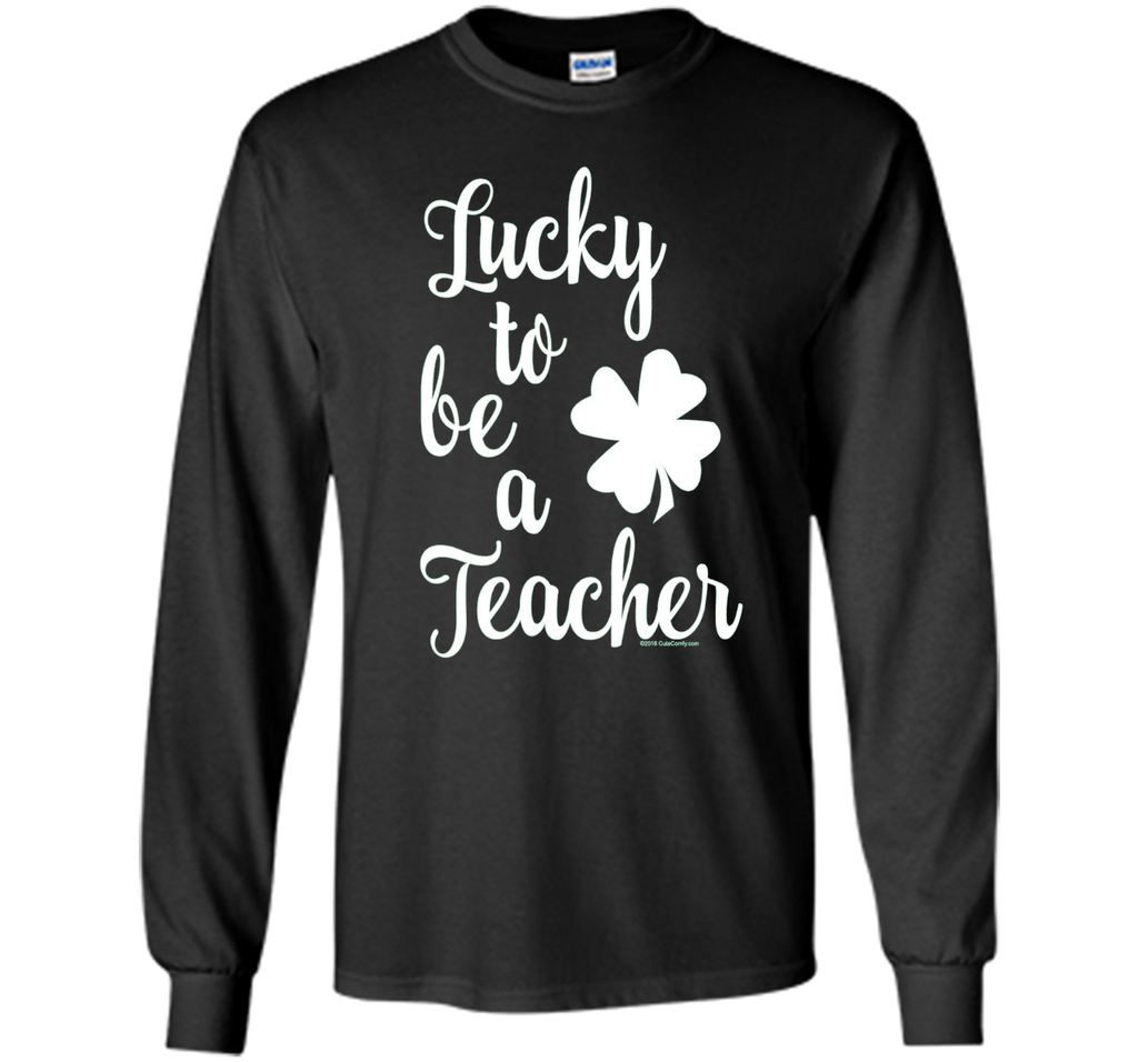 St. Patricks Day Lucky to be a Teacher T-Shirt