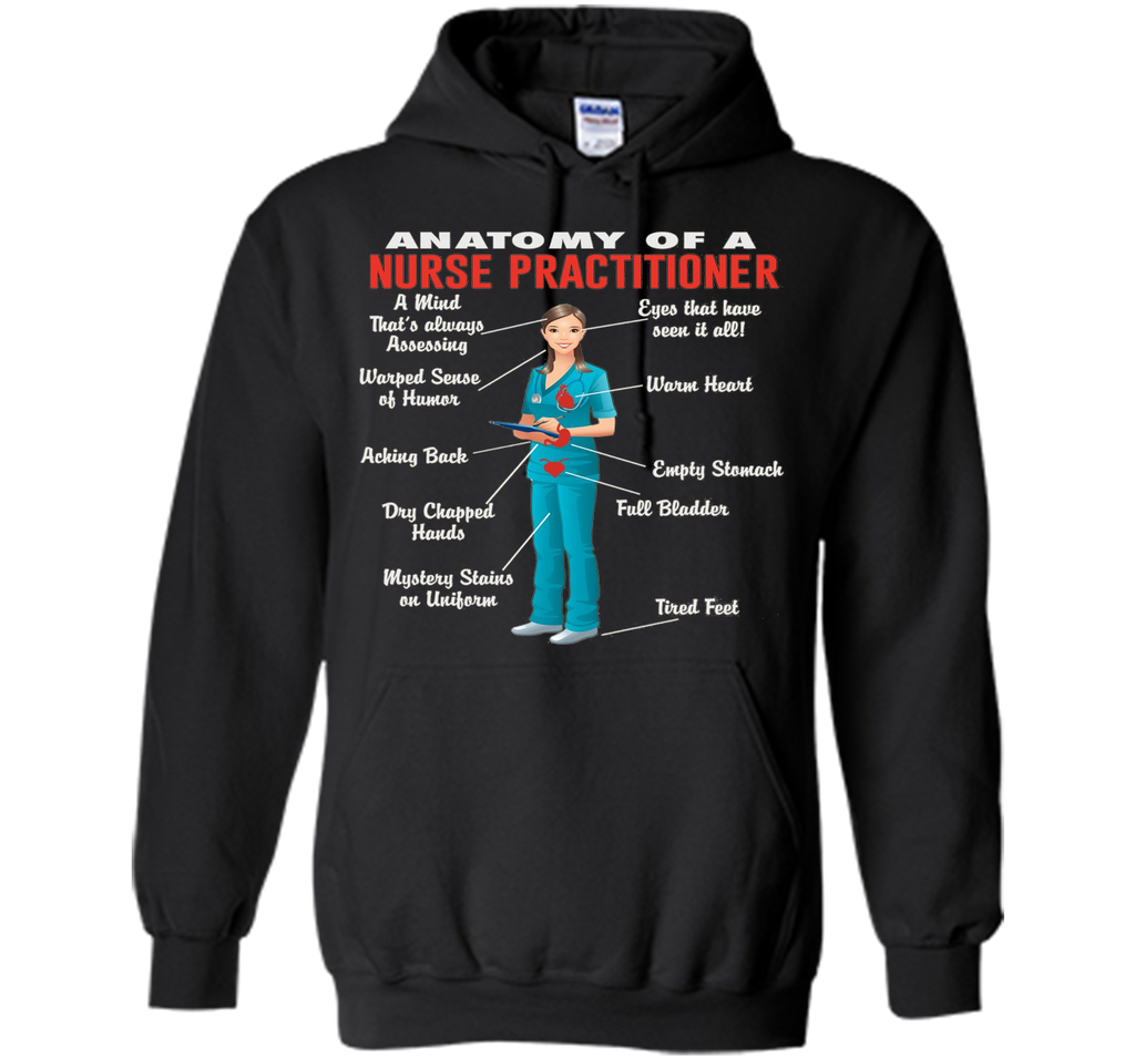 Anatomy Of A Nurse Practitioner -  Nurse Practitioner Shirt