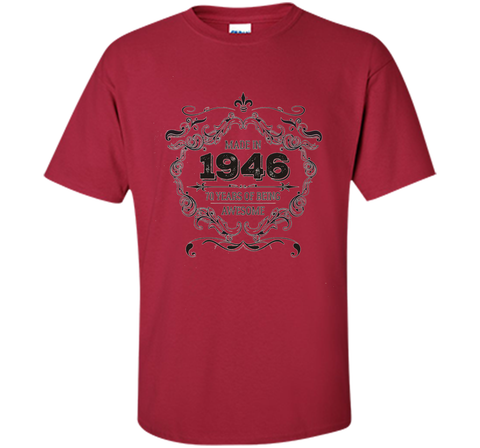 70th Birthday 70 Years of Being Awesome Made in 1946 T Shirt