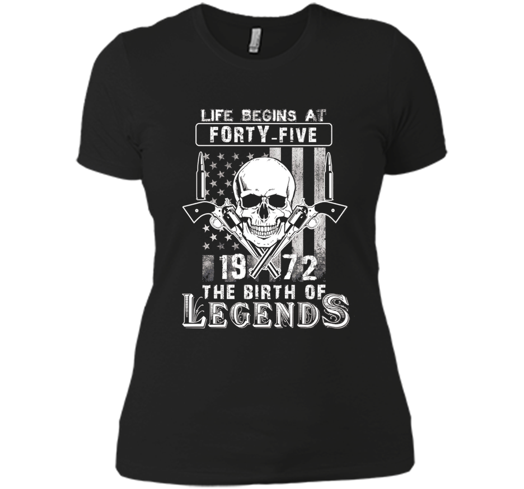 Life Begins At Forty Five-1972 The Birth Of Legends cool shirt