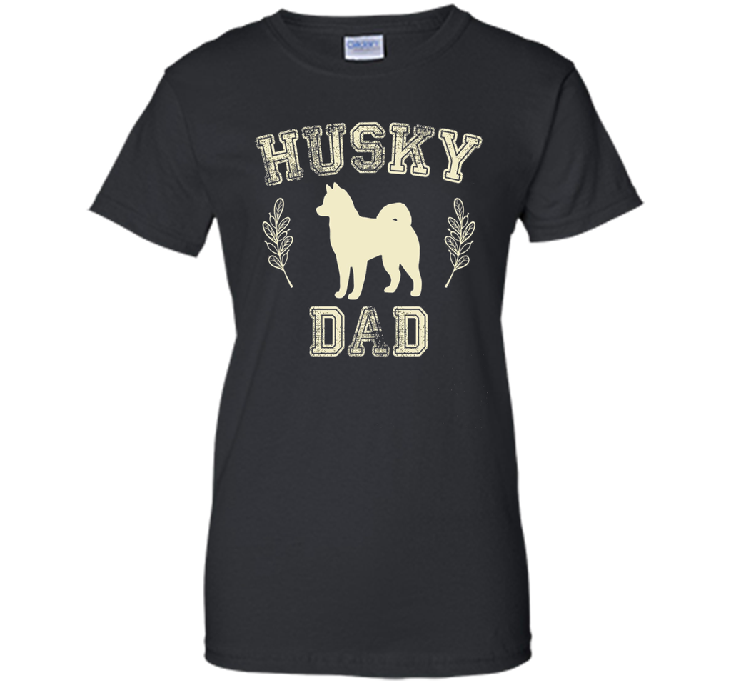 Husky Dad Shirt Dog Lover Father's Day Gift for Him