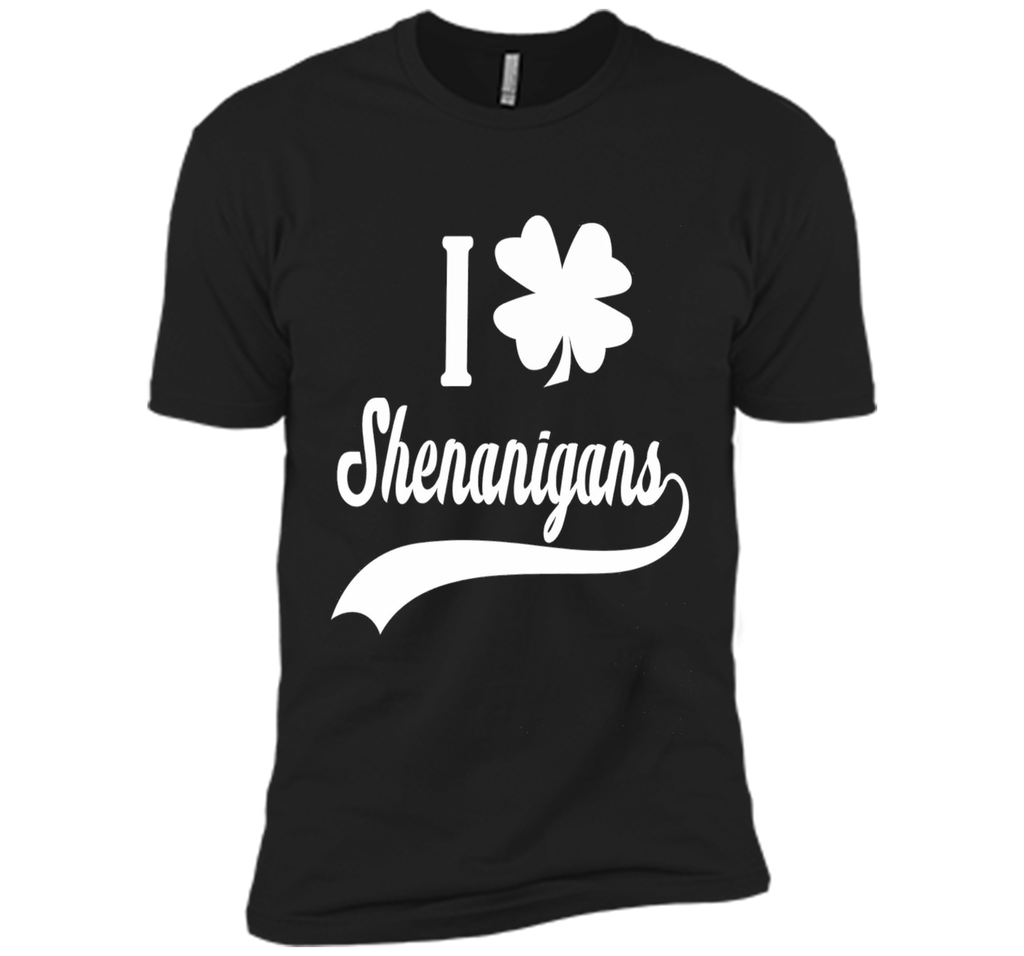 I CLOVER SHENANIGANS SHIRT Funny St Patricks Day Shirt