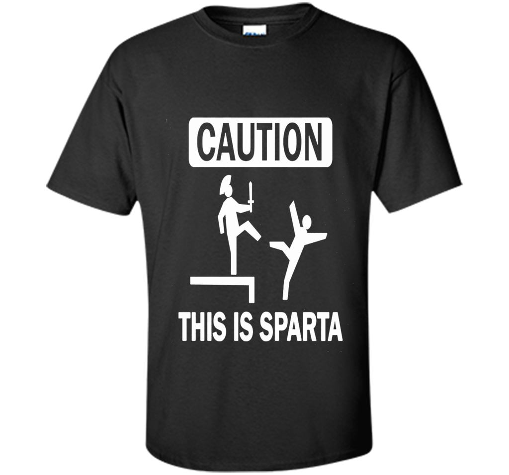 Caution This Is Sparta Funny T-Shirt